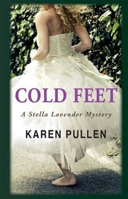 Cold Feet: A Stella Lavender Mystery by Karen Pullen 9781933084541