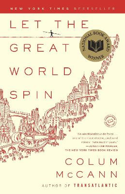Let the Great World Spin by Colum McCann
