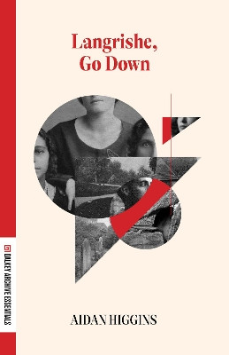 Langrishe, Go Down by Aidan Higgins 9781628973921