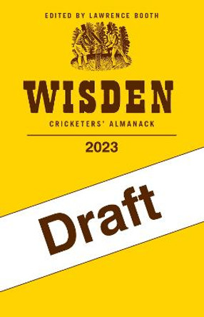 Wisden Cricketers' Almanack 2023 by Lawrence Booth
