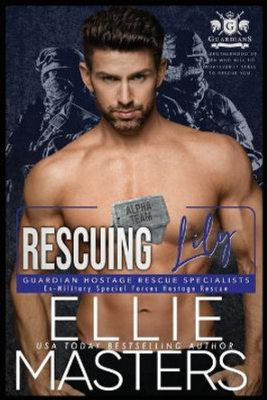 Rescuing Lily by Ellie Masters 9781952625268