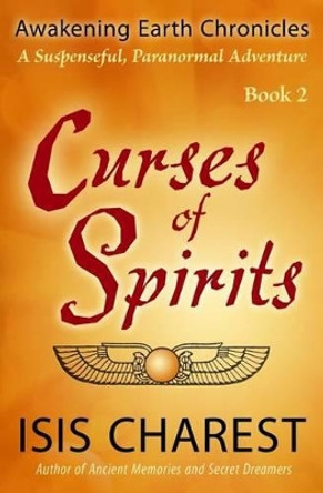 Curses of Spirits by Isis Charest 9781515394099