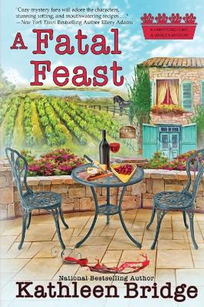 A Fatal Feast by Kathleen Bridge 9781958384640