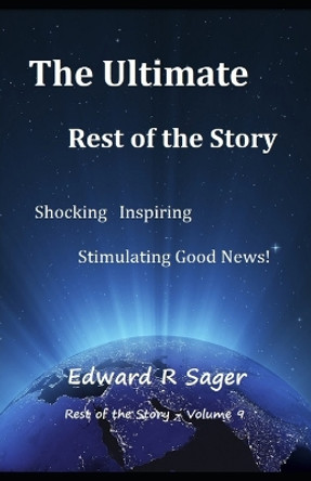 The Ulitmate Rest of the Story by Edward R Sager 9781795007818