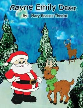 Rayne Emily Deer by Mary Reason Theriot 9781945393402 Rayne Emily Deer by Mary Reason Theriot 9781945393402