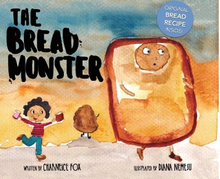 The Bread Monster by Charneice Fox 9781949929010