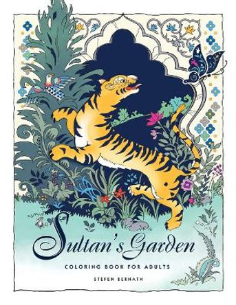 Sultan's Garden by Stefen Bernath 9781736320938