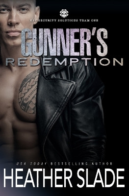 Gunner's Redemption by Heather Slade 9798886491159