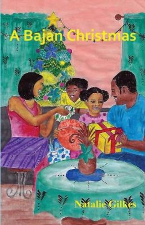 A Bajan Christmas by Natalie Gilkes 9789769641105