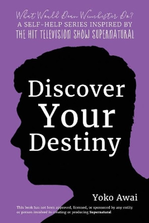 Discover Your Destiny by Yoko Awai 9781534754898