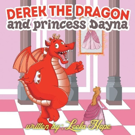 Derek the Dragon and Princess Dayna by Leela Hope 9789657019306