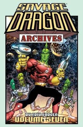 Savage Dragon Archives Volume 7 by Erik Larsen 9781632155665