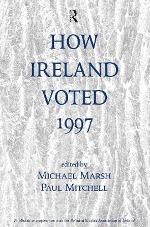 How Ireland Voted 1997 by Michael Marsh