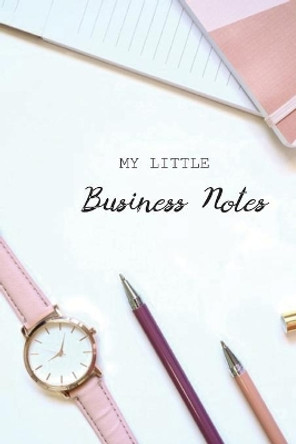 My Little Business Notes by Hayley Mitchell 9781724974334