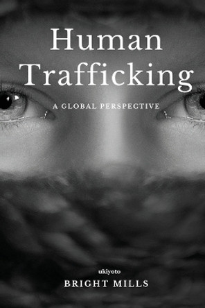 Human Trafficking by Bright Mills 9789360164843