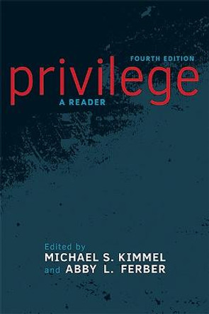 Privilege: A Reader by Michael S. Kimmel