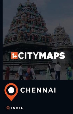 City Maps Chennai India by James McFee 9781544901404