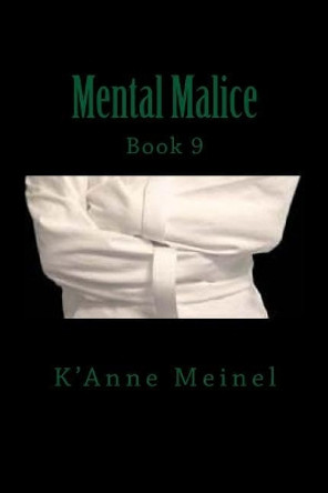 Mental Malice by K'Anne Meinel 9781981169481
