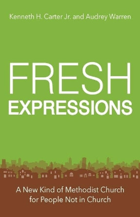 Fresh Expressions by Kenneth H. Jr.Warren, Carter 9781501849206