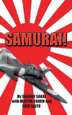 Samurai! by Saburo Sakai 9781596874459