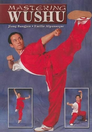 Mastering Wushu by Emilio Alpanseque 9781933901312