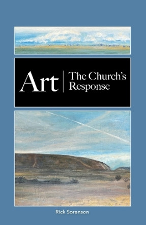 Art: The Church's Response by Rick Sorenson 9798985927764