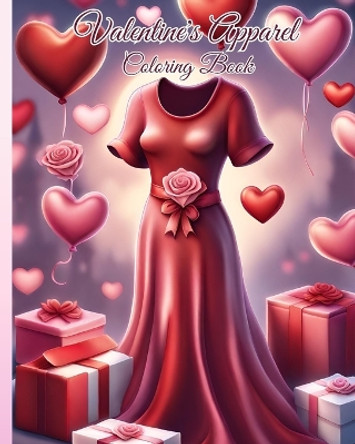 Valentine's Apparel Coloring Book: Sweet Valentine Coloring Pages For Couples, Fashioned Valentine's Day Book by Thy Nguyen 9798881395193