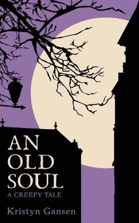 An Old Soul by Kristyn Gansen 9781719209823