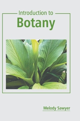 Introduction to Botany by Melody Sawyer 9781641165235