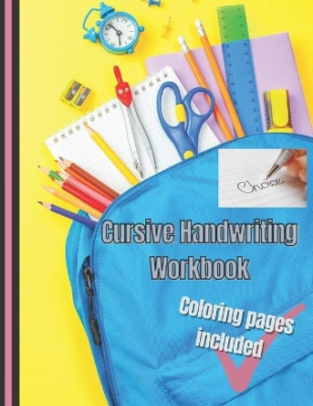 Cursive Handwriting Workbook: Practicing on a Colorful Book For Kids Including Coloring Pages by Learning Fun Factory 9798558626155