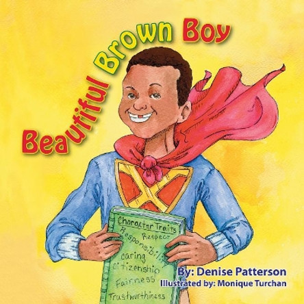 Beautiful Brown Boy by Denise Patterson 9781612443263