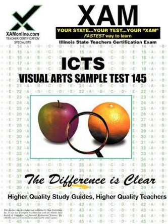 Ilts Visual Arts Sample Test 145 Teacher Certification Test Prep Study Guide by Sharon A Wynne 9781581979909