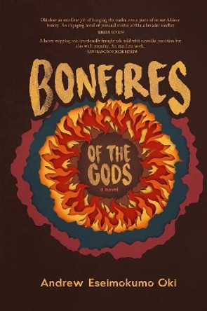 Bonfires of the gods by Andrew Eseimokumo Oki 9781791687236