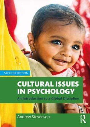 Cultural Issues in Psychology: An Introduction to a Global Discipline by Andrew Stevenson