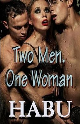 Two Men, One Woman by Habu 9781925190427