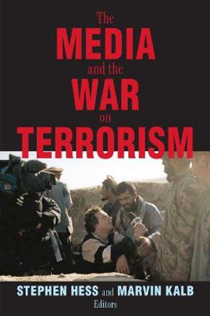 The Media and the War on Terrorism by Stephen Hess