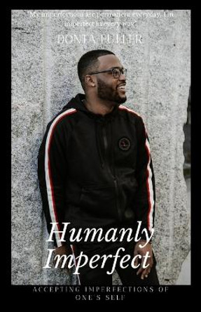 Humanly Imperfect by Donta Fuller 9789403615530