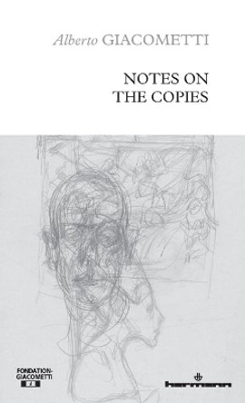 Notes on the Copies by Alberto Giacometti 9791037016829