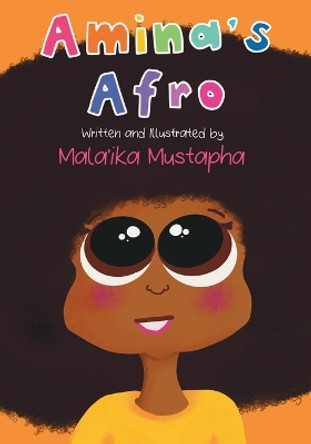 Amina's Afro by Mala'ika Mustapha 9798365958913