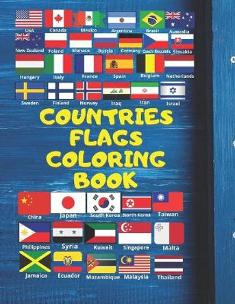 Countries Flags Coloring Book: Atlas Flags by Rami Rami 9798575585534