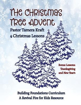 The Christmas Tree Advent by Tamera Kraft 9781955838443