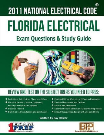 Florida Electrical Exam Questions and Study Guide by Ray Holder 9781946798633
