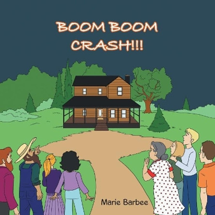 Boom Boom Crash by Marie Barbee 9781728315614