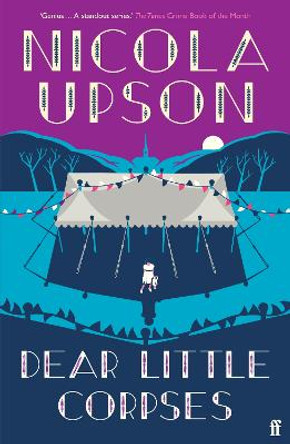 Dear Little Corpses: The Sunday Times Crime Book of the Month by Nicola Upson