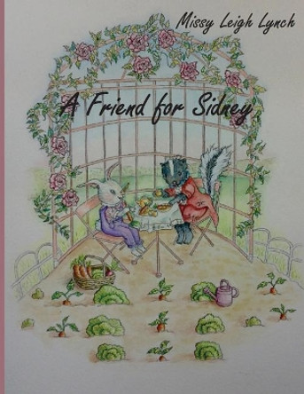 A Friend for Sidney by Missy Leigh Lynch 9781947514010