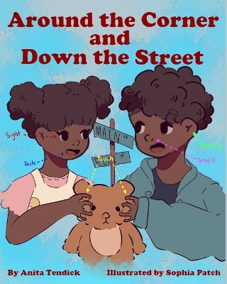Around the Corner and Down the Street by Sophia Patch 9781949560237