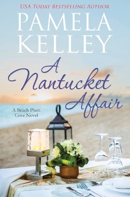 A Nantucket Affair by Pamela M Kelley 9781953060396