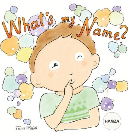 What's my name? HAMZA by Anni Virta 9781978367623