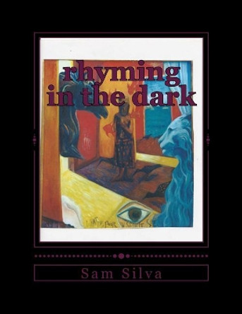 rhyming in the dark by Sam Silva 9781978497627