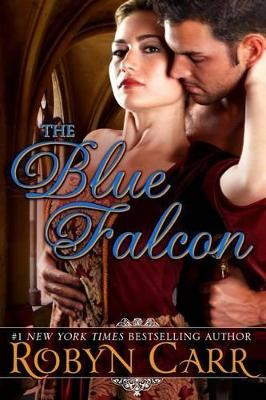 The Blue Falcon by Robyn Carr 9781939481139